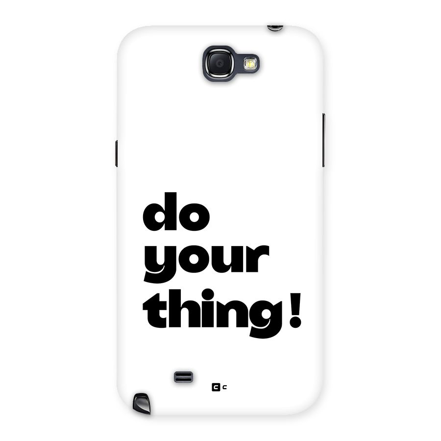 Do Your Thing Back Case for Galaxy Note 2