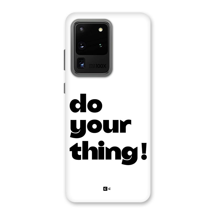 Do Your Thing Back Case for Galaxy S20 Ultra