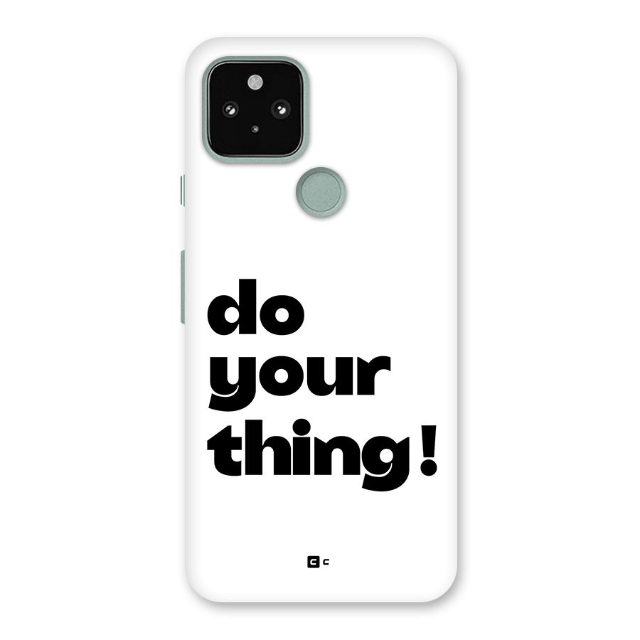 Do Your Thing Back Case for Google Pixel 5