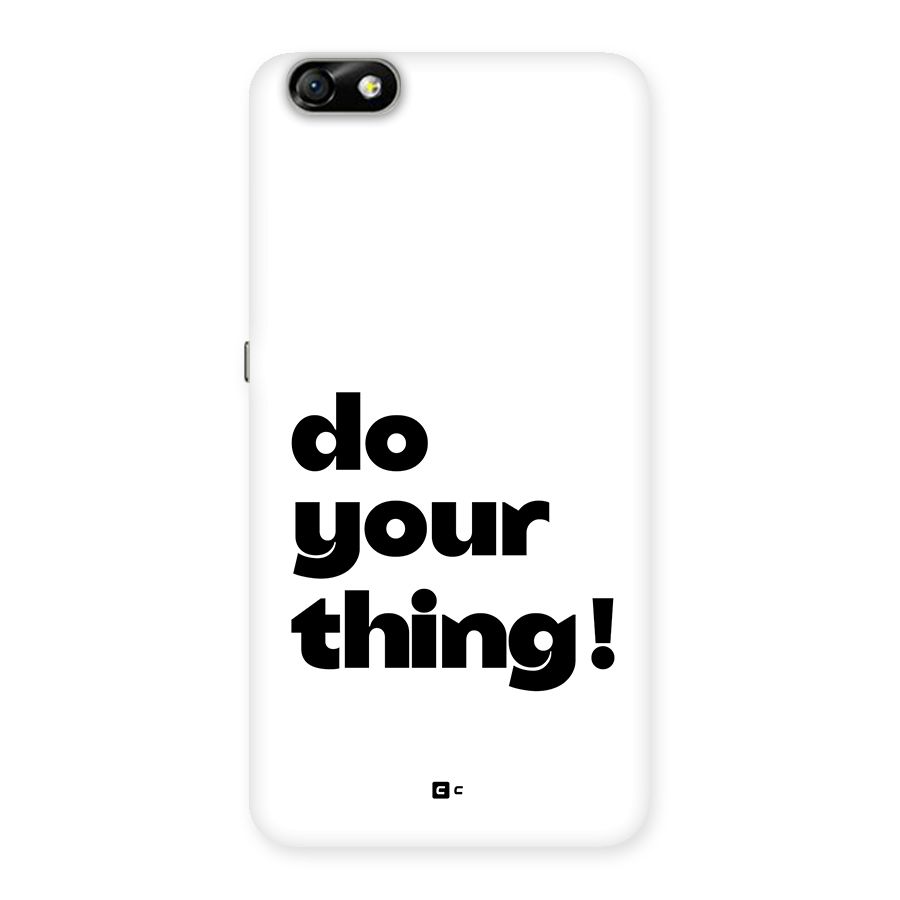 Do Your Thing Back Case for Honor 4X