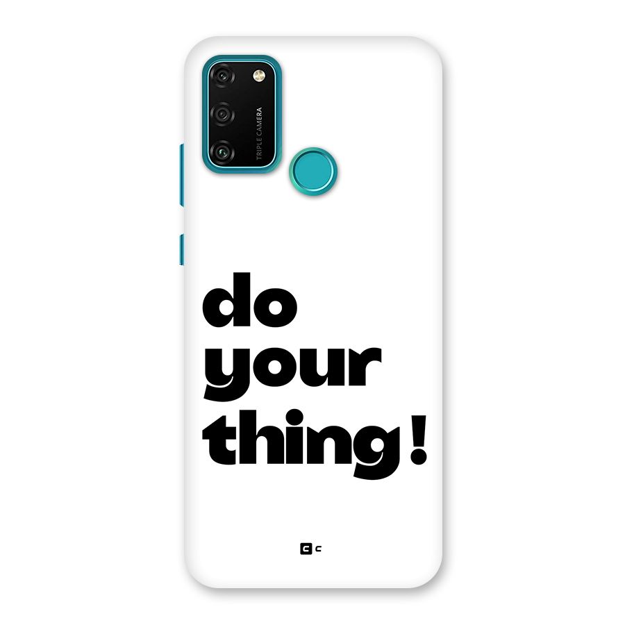 Do Your Thing Back Case for Honor 9A