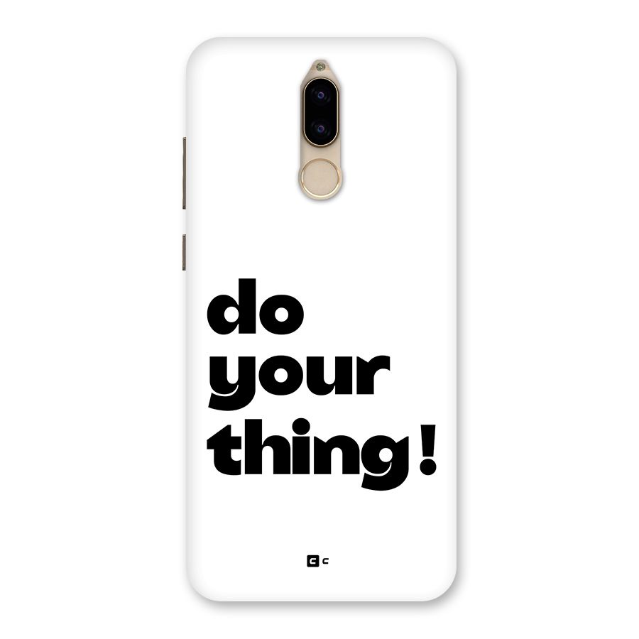 Do Your Thing Back Case for Honor 9i