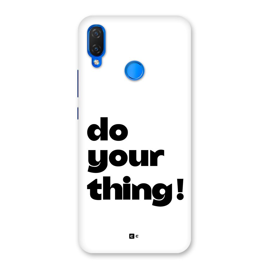 Do Your Thing Back Case for Huawei P Smart Plus