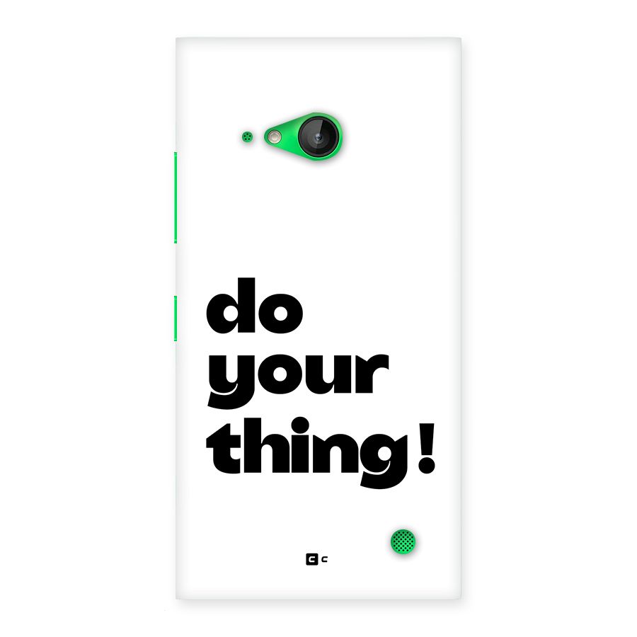 Do Your Thing Back Case for Lumia 730