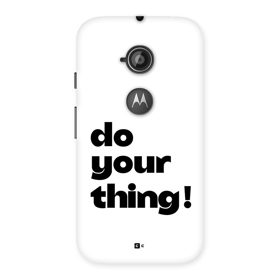 Do Your Thing Back Case for Moto E 2nd Gen