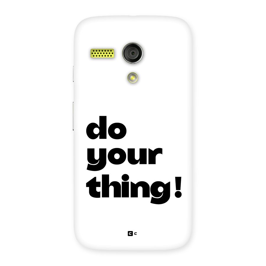 Do Your Thing Back Case for Moto G