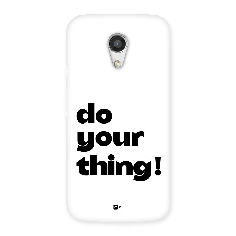 Do Your Thing Back Case for Moto G 2nd Gen