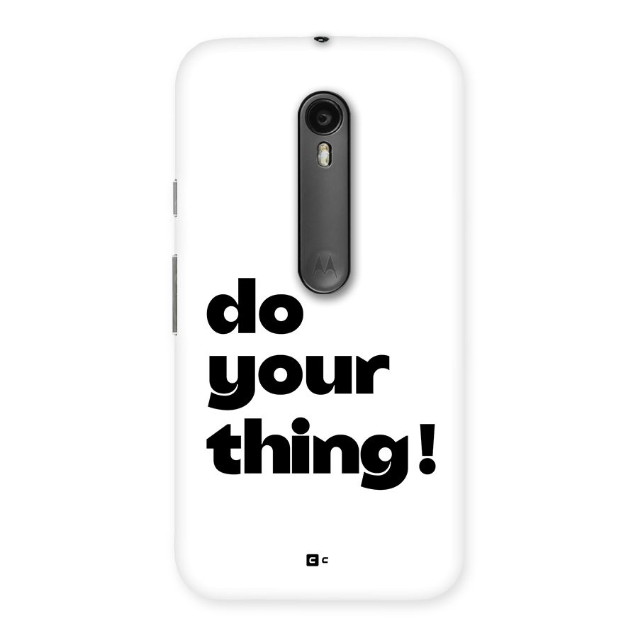 Do Your Thing Back Case for Moto G Turbo