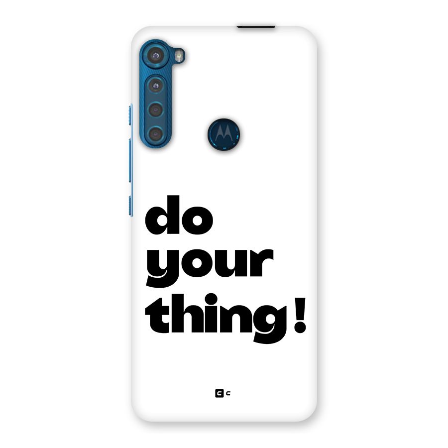 Do Your Thing Back Case for Motorola One Fusion Plus
