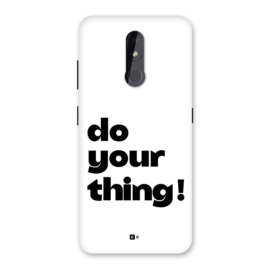 Do Your Thing Back Case for Nokia 3.2