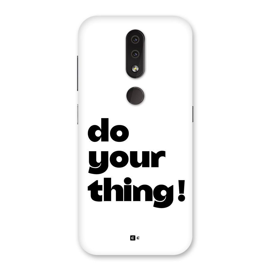 Do Your Thing Back Case for Nokia 4.2