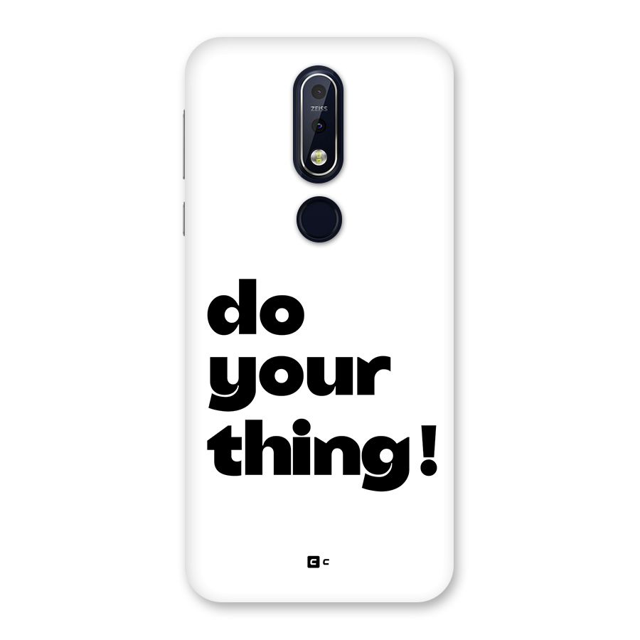 Do Your Thing Back Case for Nokia 7.1