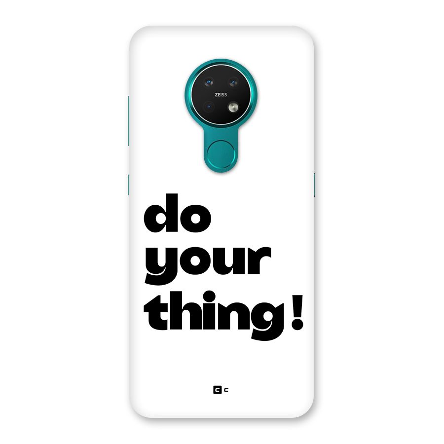 Do Your Thing Back Case for Nokia 7.2