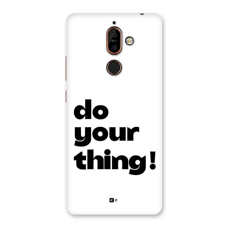 Do Your Thing Back Case for Nokia 7 Plus