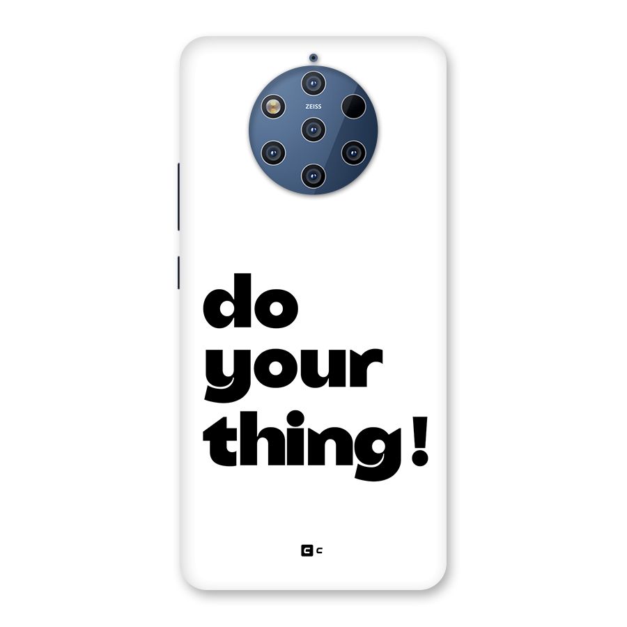 Do Your Thing Back Case for Nokia 9 PureView