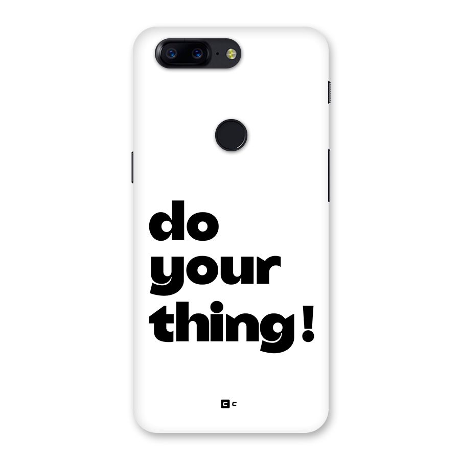 Do Your Thing Back Case for OnePlus 5T