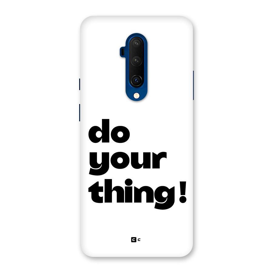 Do Your Thing Back Case for OnePlus 7T Pro