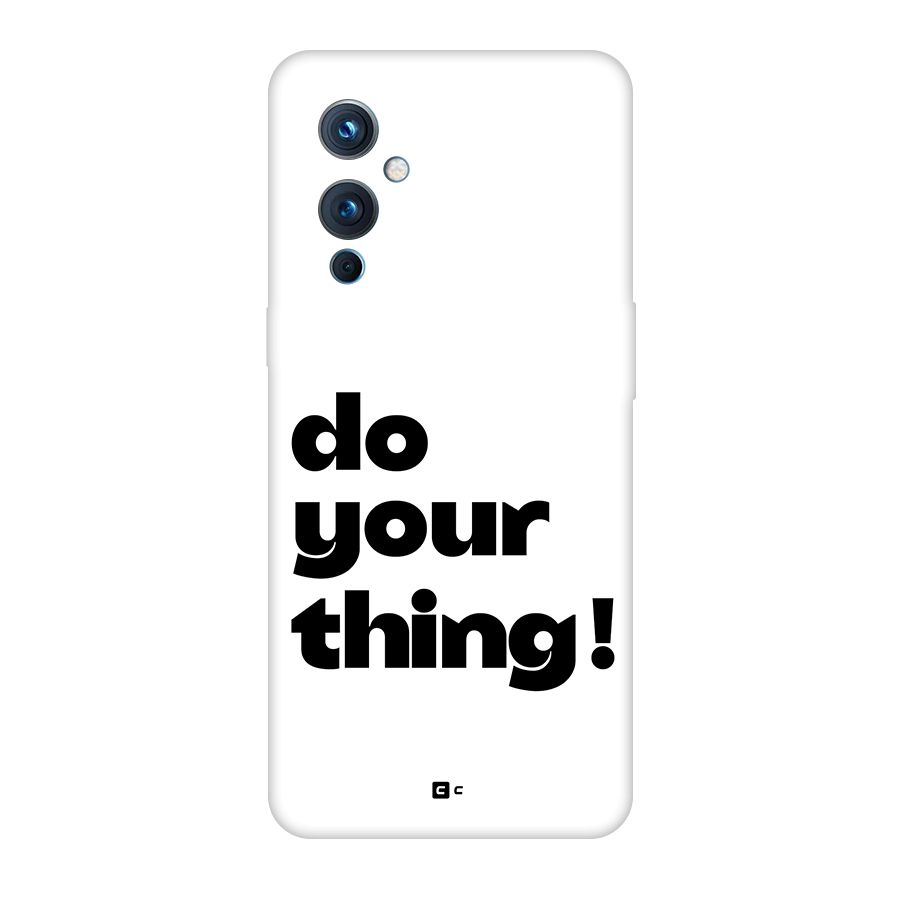 Do Your Thing Back Case for OnePlus 9