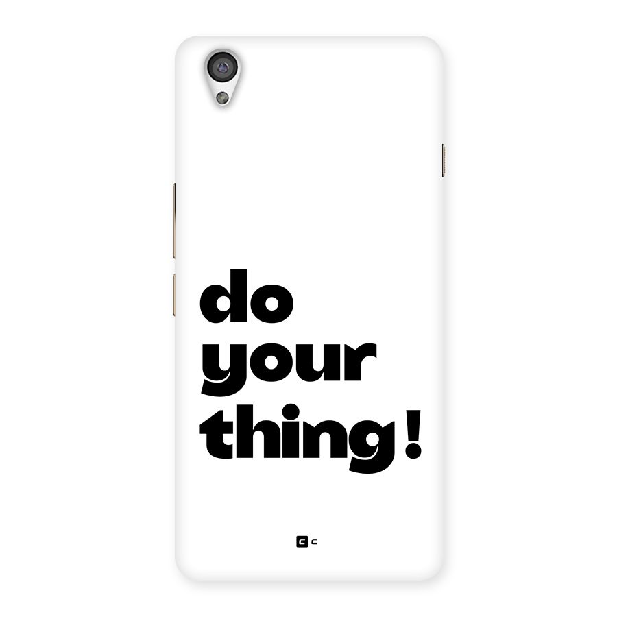 Do Your Thing Back Case for OnePlus X