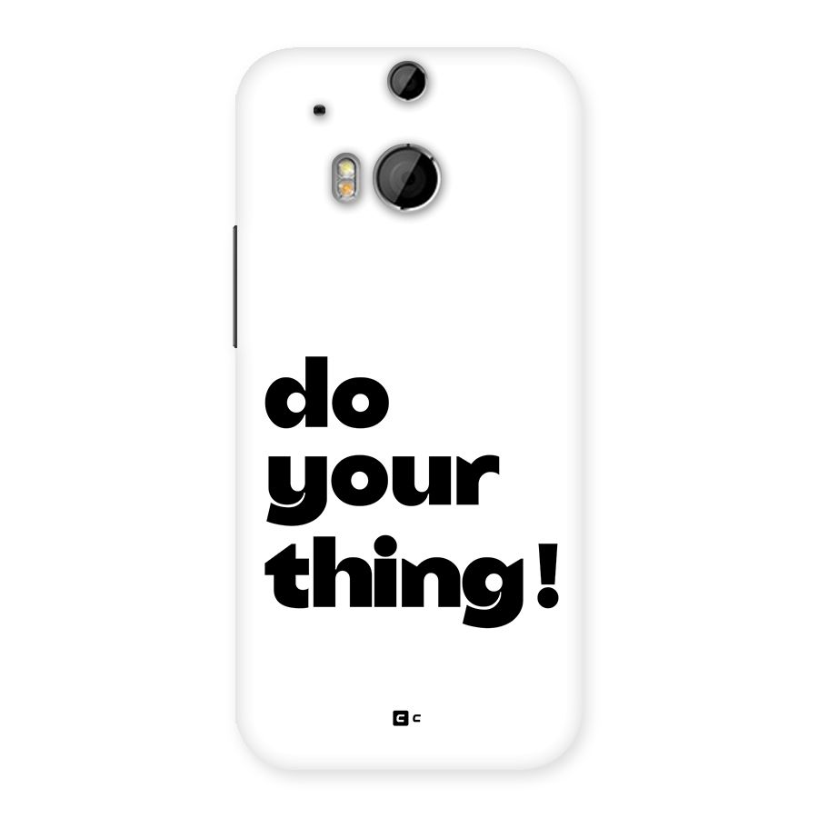 Do Your Thing Back Case for One M8