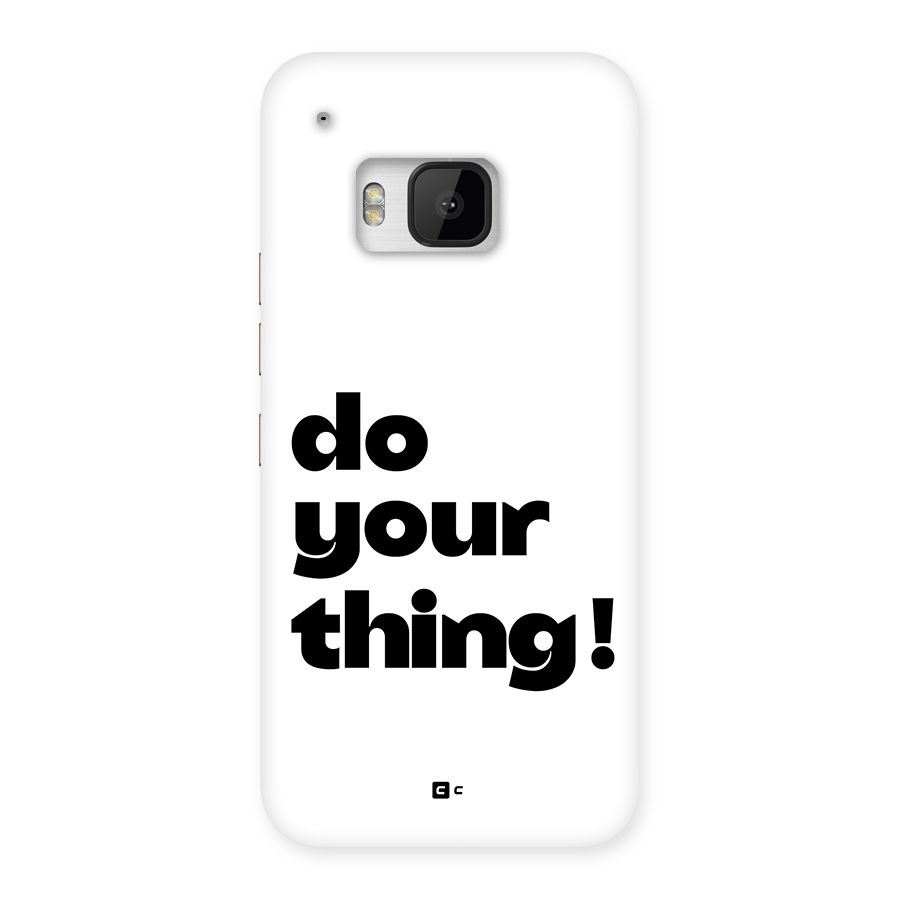 Do Your Thing Back Case for One M9