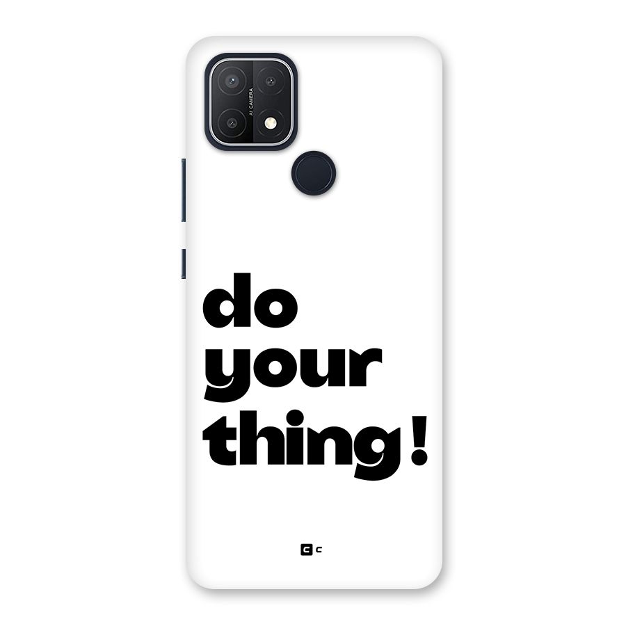 Do Your Thing Back Case for Oppo A15s