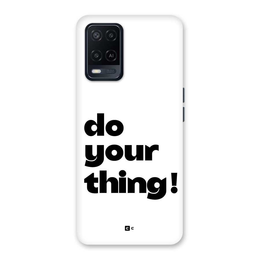 Do Your Thing Back Case for Oppo A54