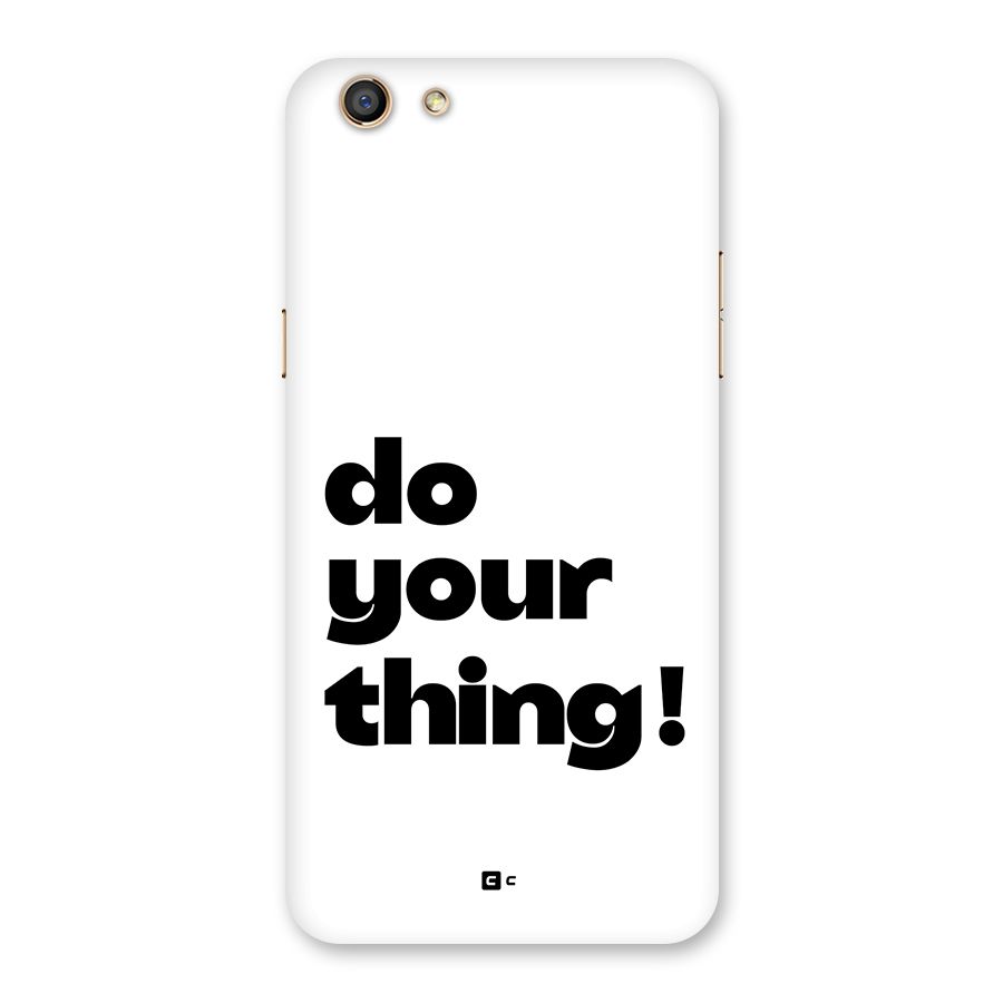 Do Your Thing Back Case for Oppo F3