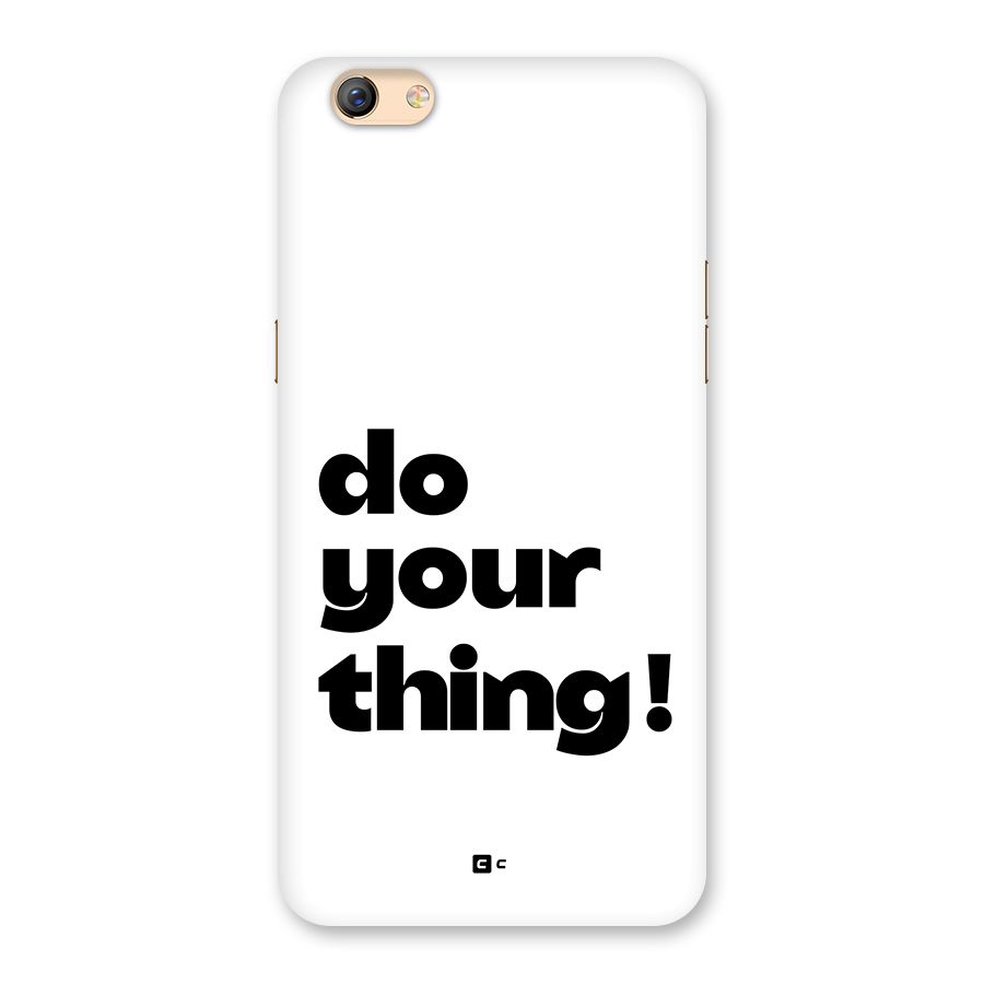 Do Your Thing Back Case for Oppo F3 Plus