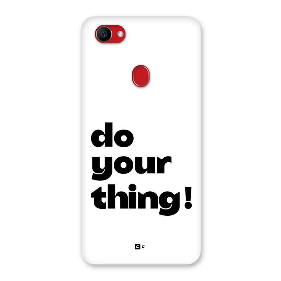 Do Your Thing Back Case for Oppo F7