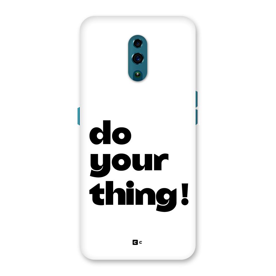Do Your Thing Back Case for Oppo Reno