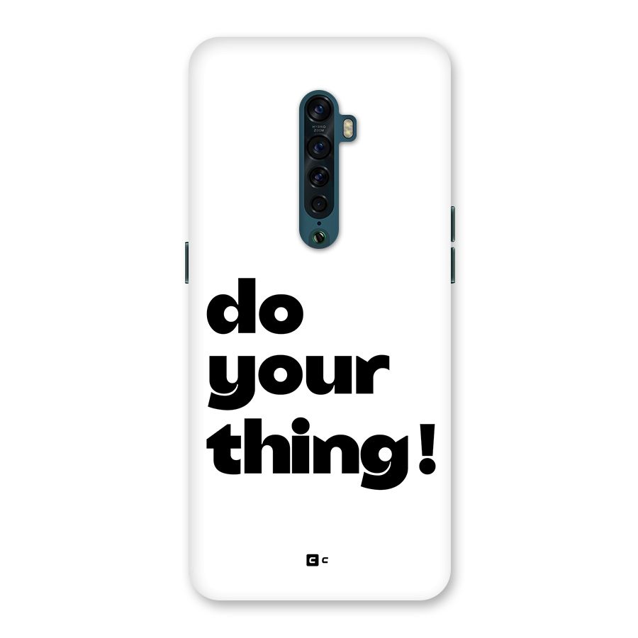 Do Your Thing Back Case for Oppo Reno2
