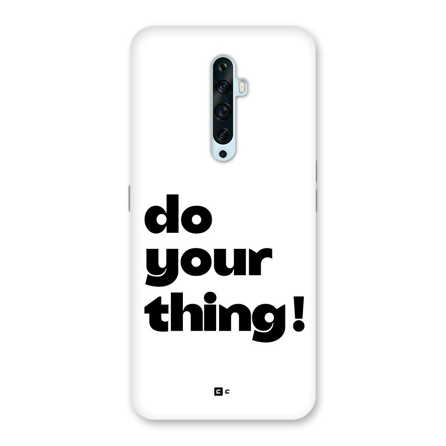 Do Your Thing Back Case for Oppo Reno2 Z