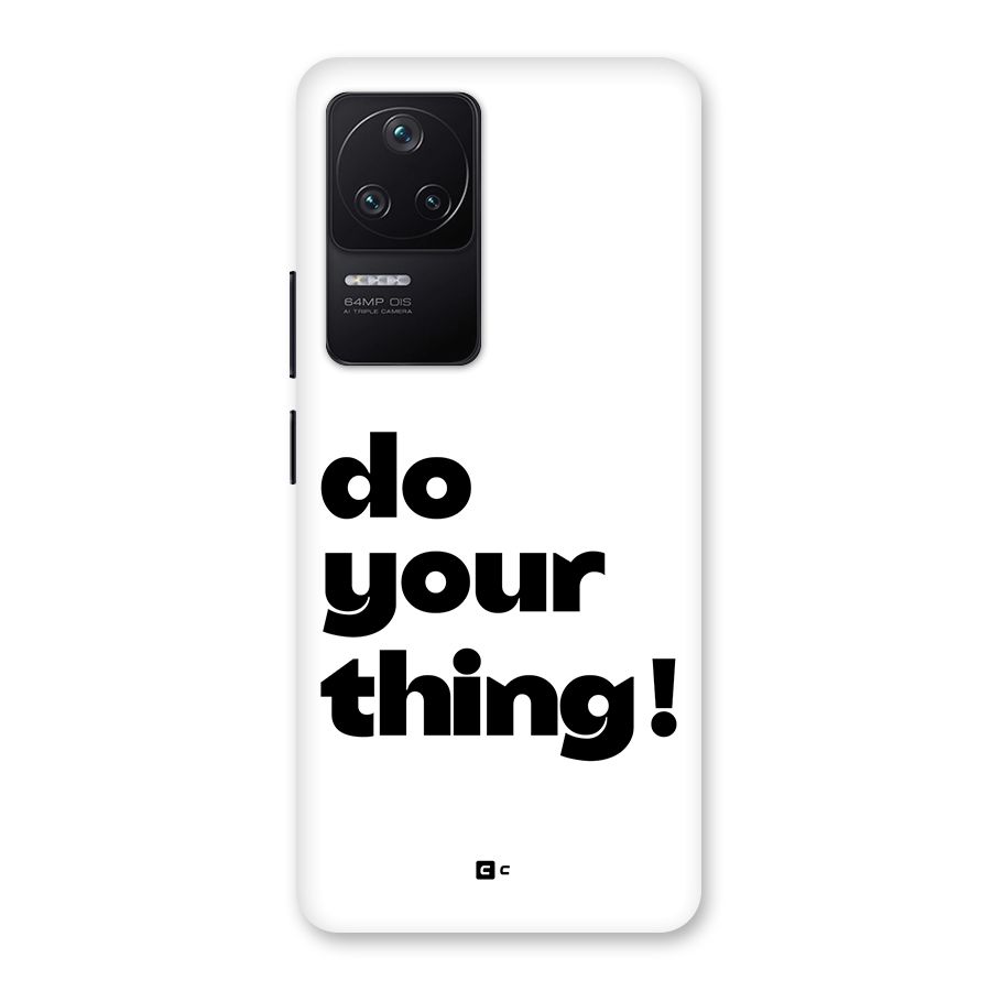 Do Your Thing Back Case for Poco F4 5G