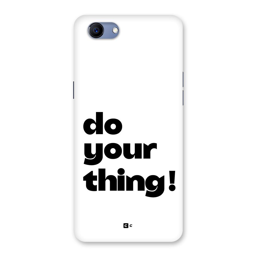 Do Your Thing Back Case for Realme 1