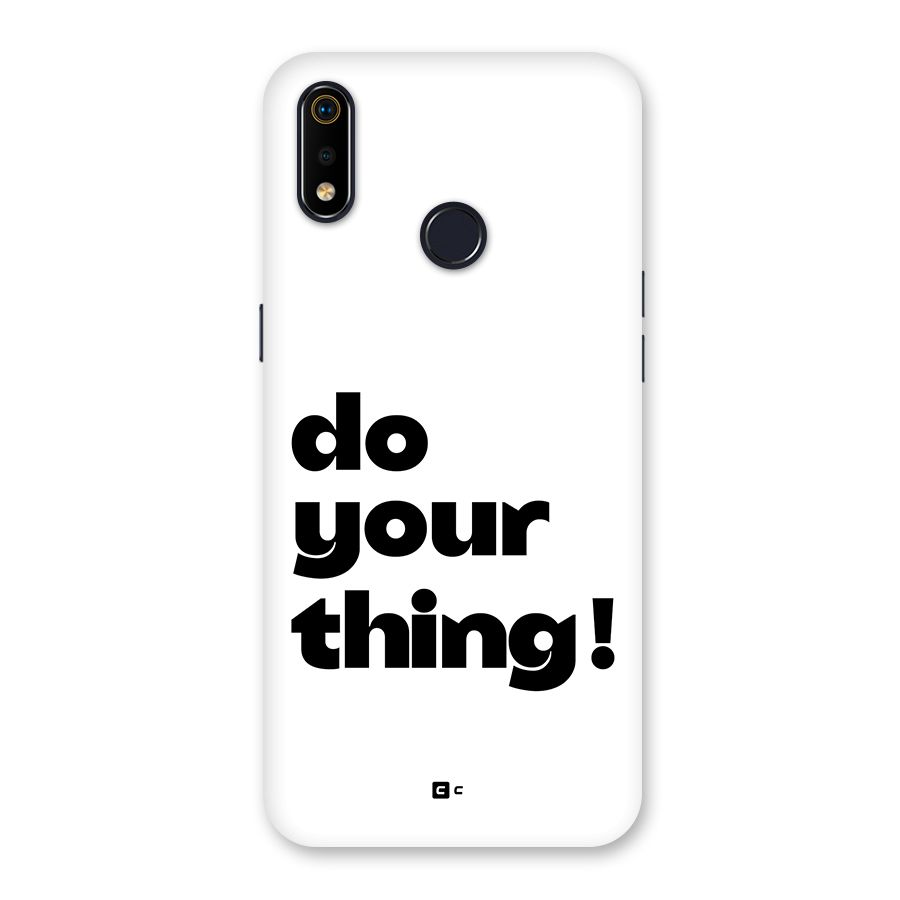 Do Your Thing Back Case for Realme 3i