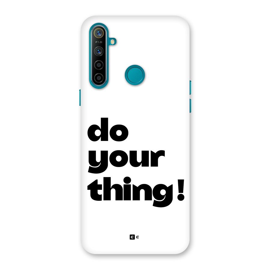 Do Your Thing Back Case for Realme 5i