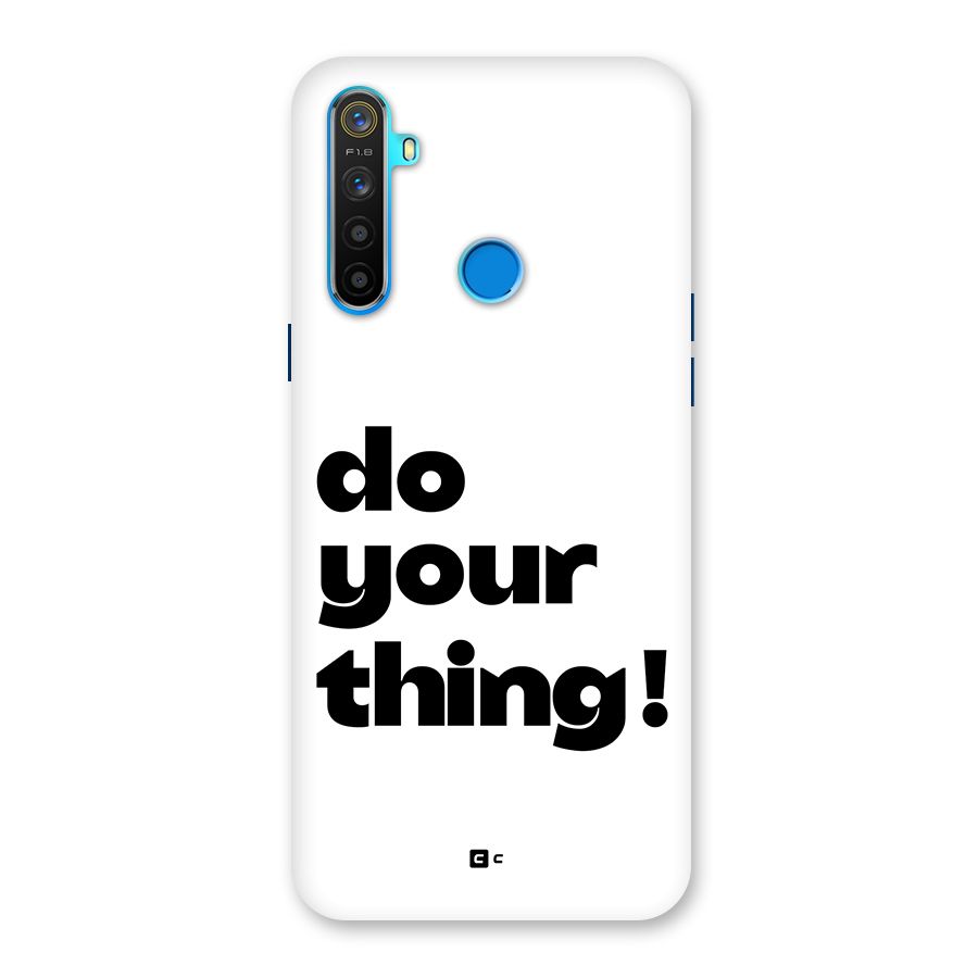 Do Your Thing Back Case for Realme 5s