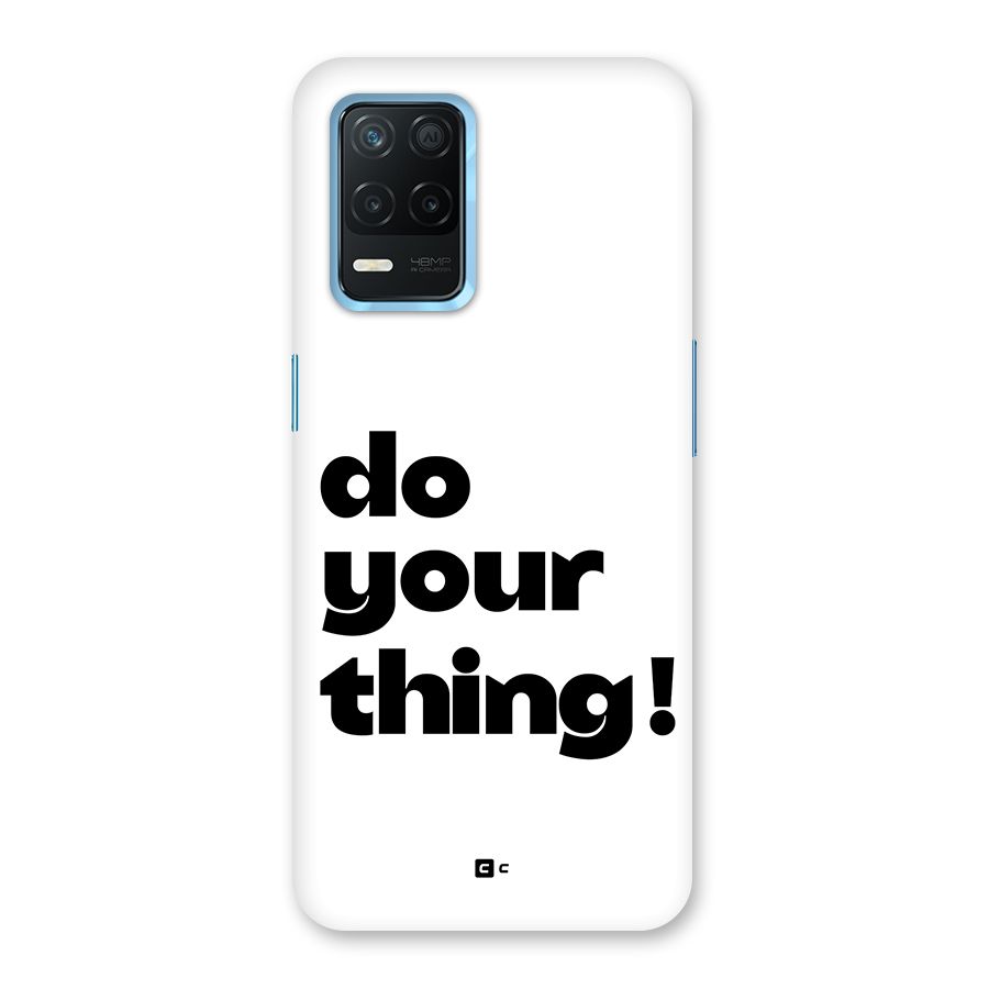 Do Your Thing Back Case for Realme 8 5G