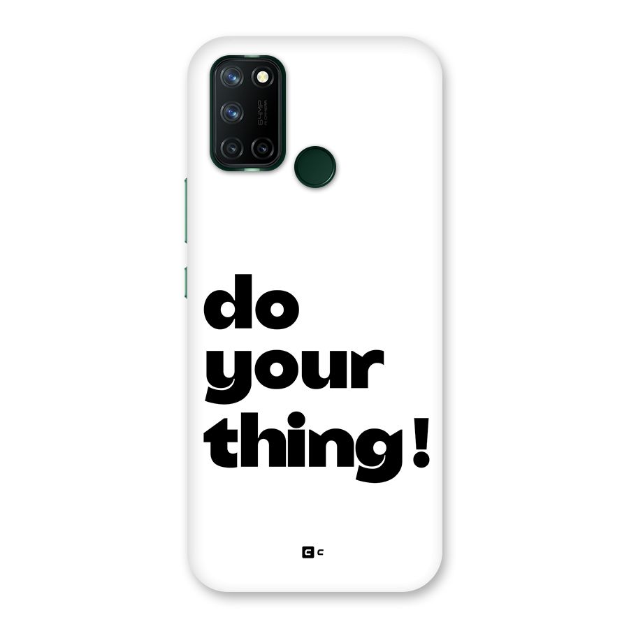 Do Your Thing Back Case for Realme C17