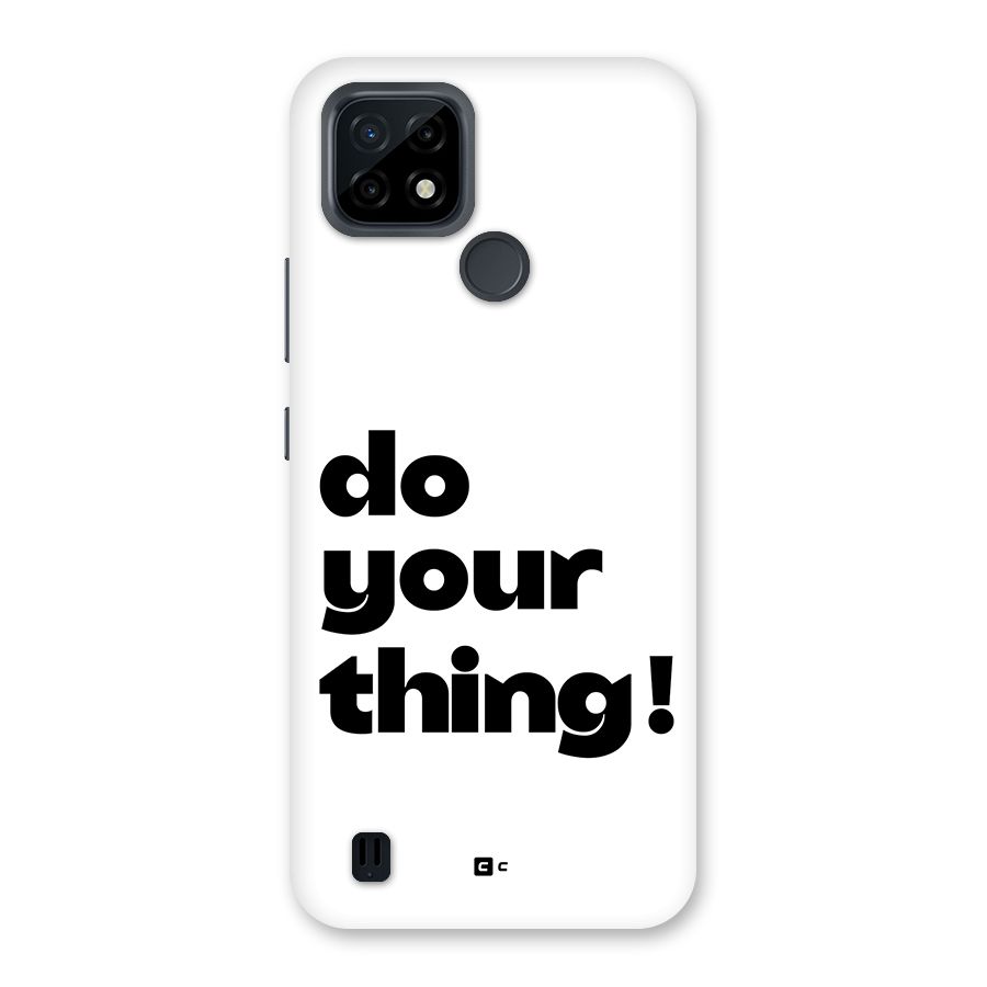 Do Your Thing Back Case for Realme C21