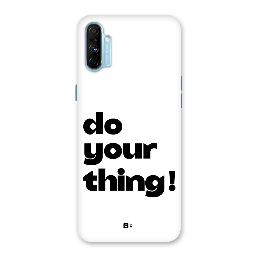 Do Your Thing Back Case for Realme Narzo 20A