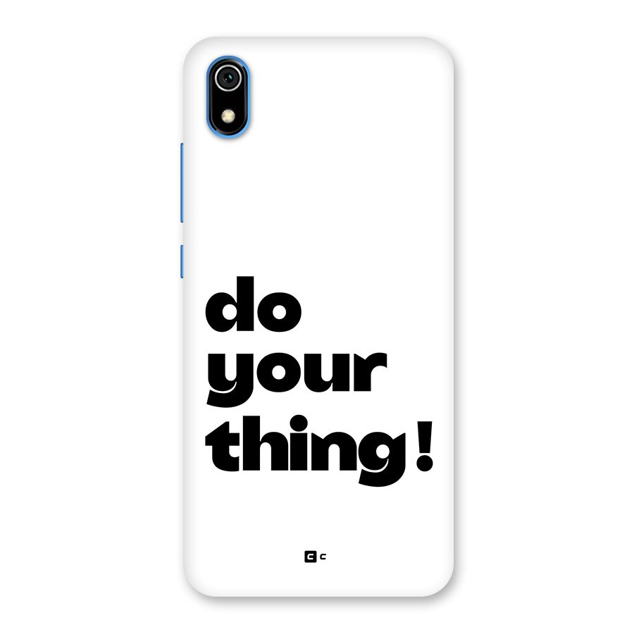 Do Your Thing Back Case for Redmi 7A