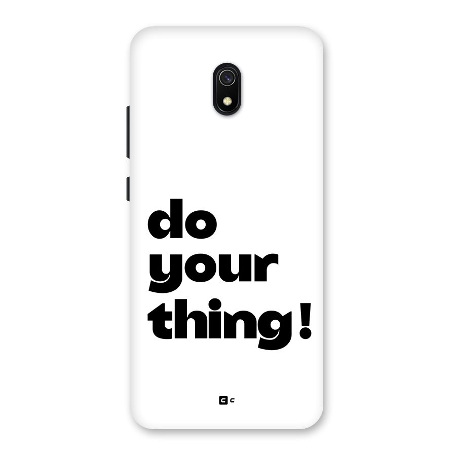 Do Your Thing Back Case for Redmi 8A