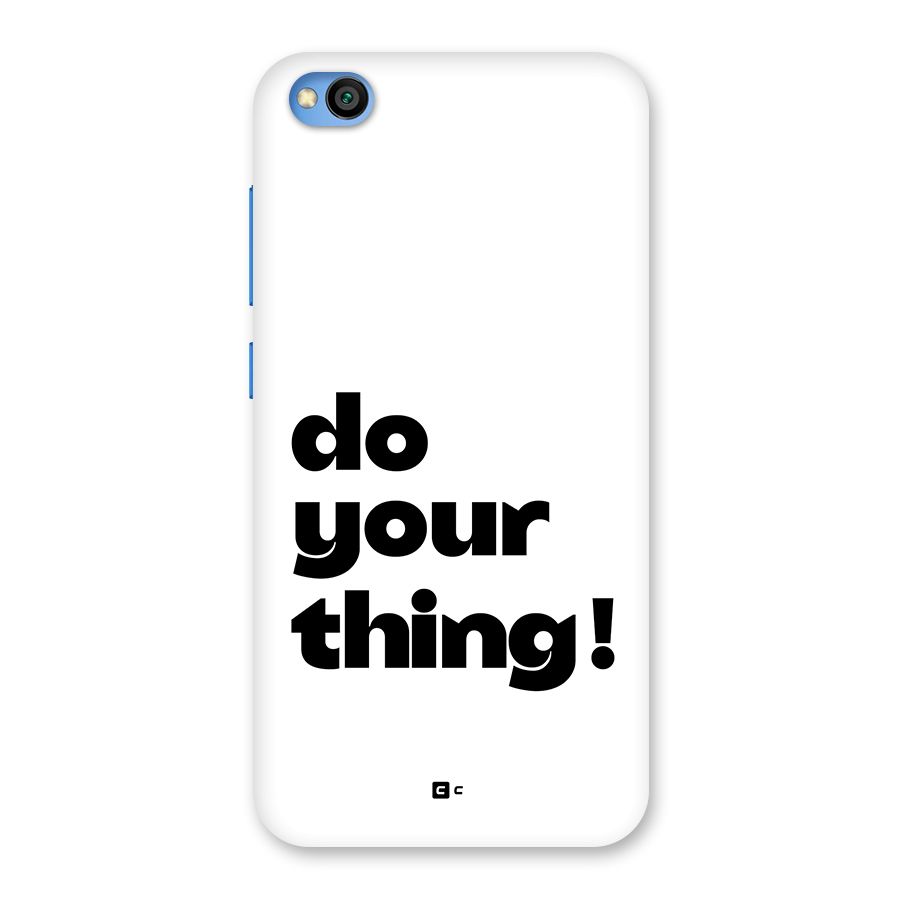 Do Your Thing Back Case for Redmi Go