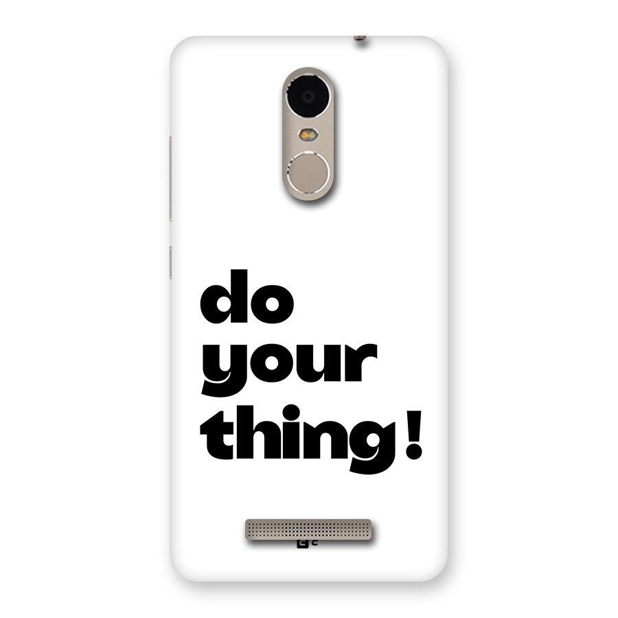 Do Your Thing Back Case for Redmi Note 3