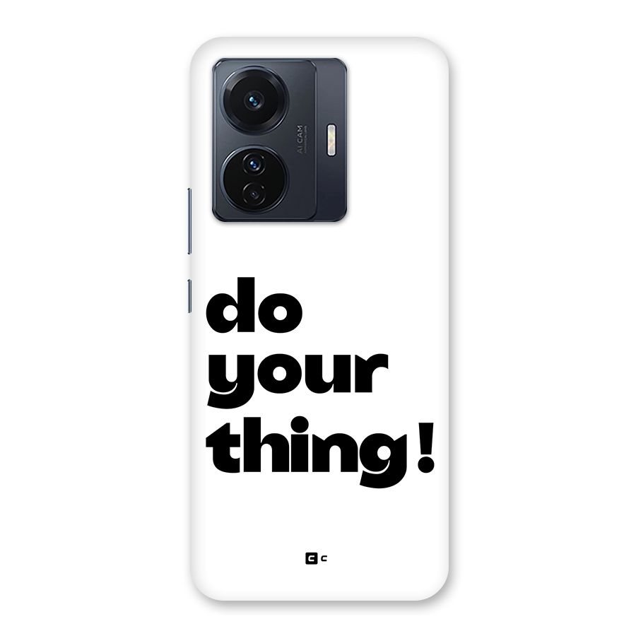 Do Your Thing Back Case for Vivo T1 Pro