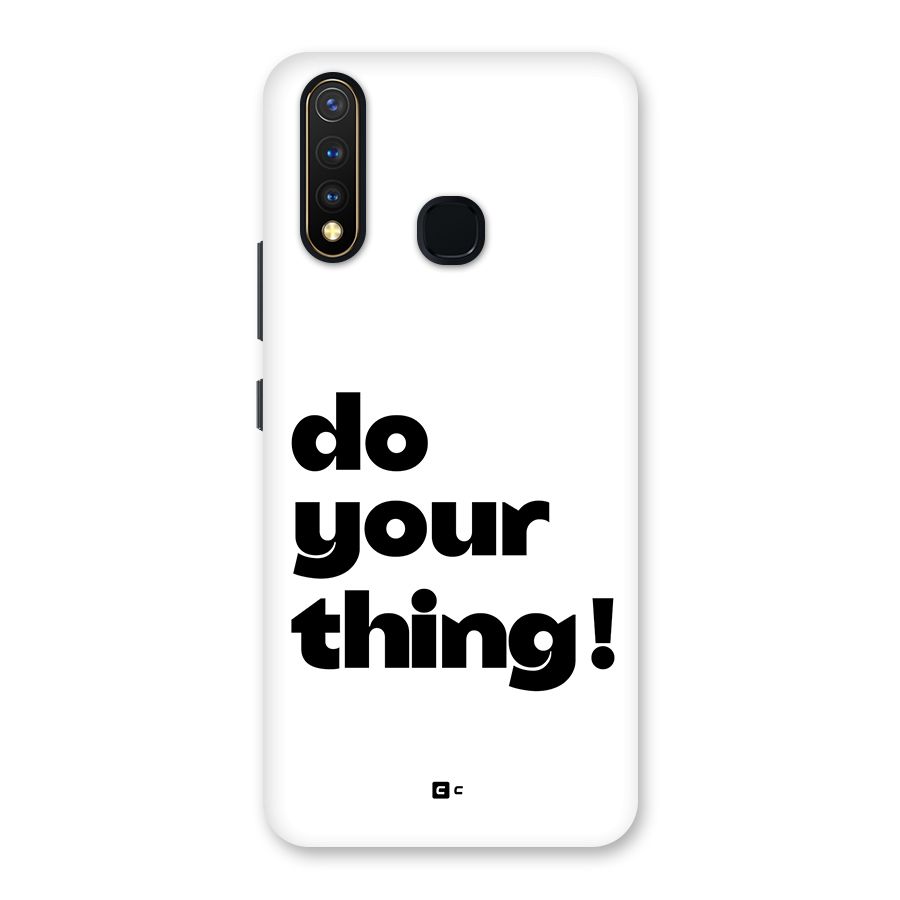 Do Your Thing Back Case for Vivo Y19