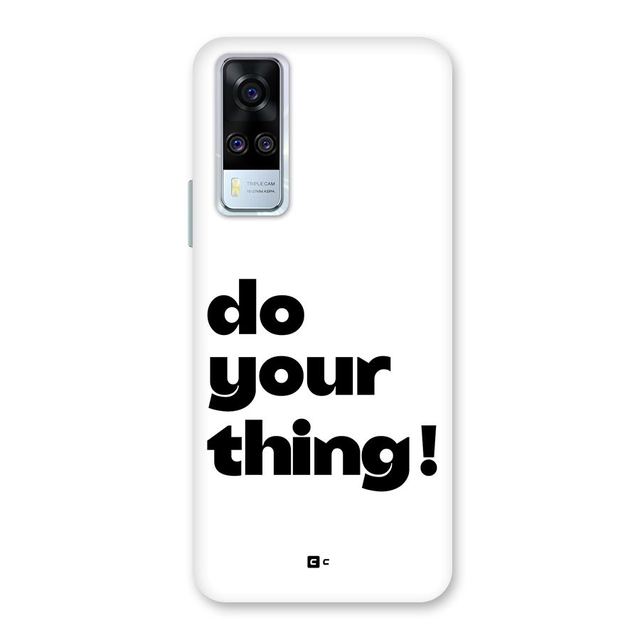 Do Your Thing Back Case for Vivo Y51A