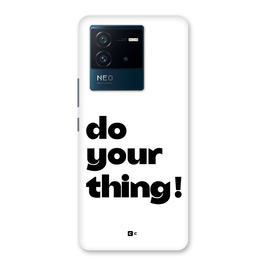 Do Your Thing Back Case for Vivo iQOO Neo 6 5G